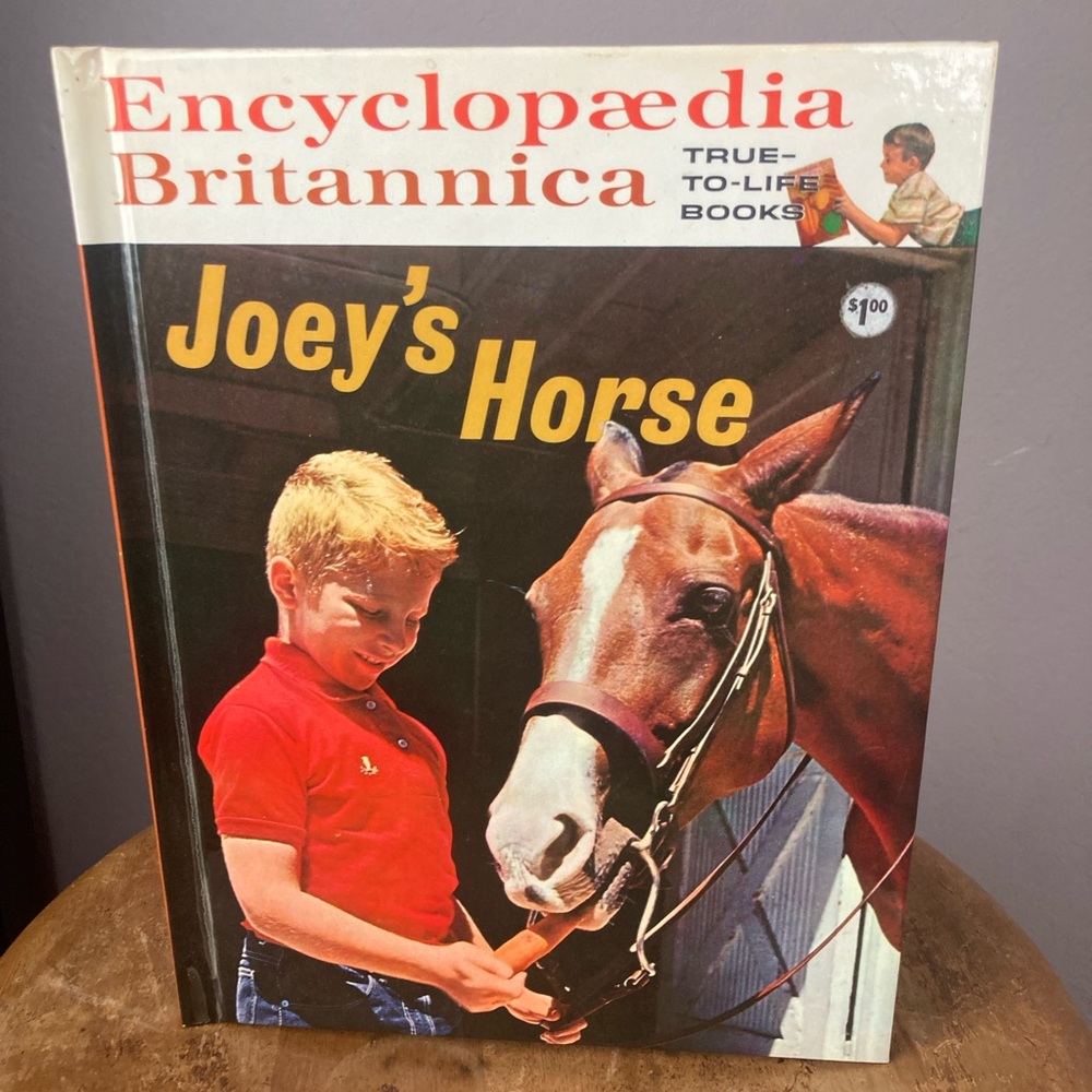 Joey's Horse - Encyclopaedia Britannica True-to-Life Books (Hardcover) - 1962